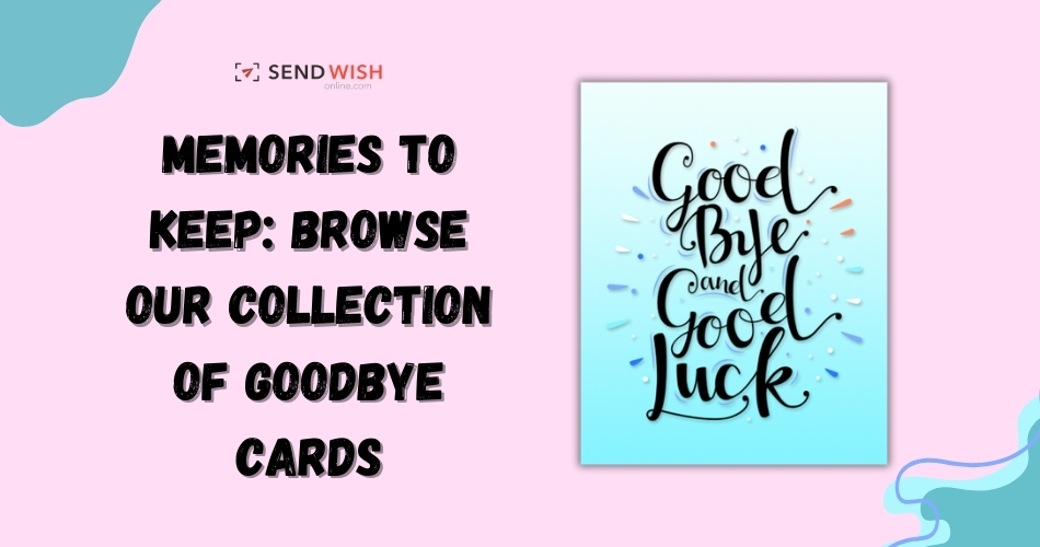 Goodbye Card