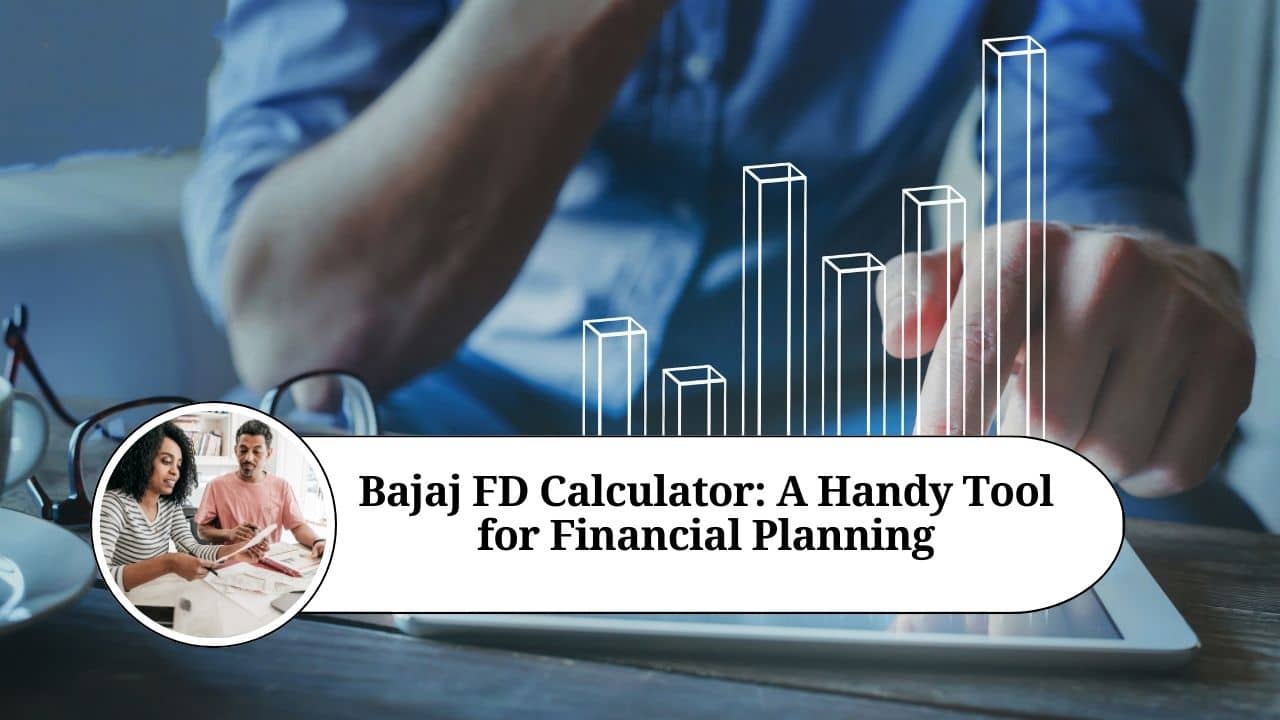 Bajaj FD Calculator